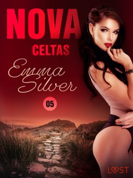 Nova 5: Celtas – una novela corta erótica, Emma Silver