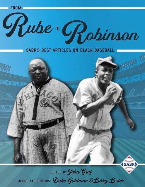 From Rube to Robinson, Larry Lester, Duke Goldman