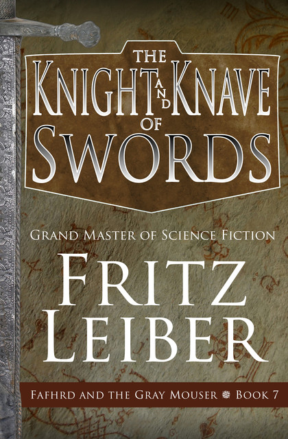 The Knight and Knave of Swords, Fritz Leiber