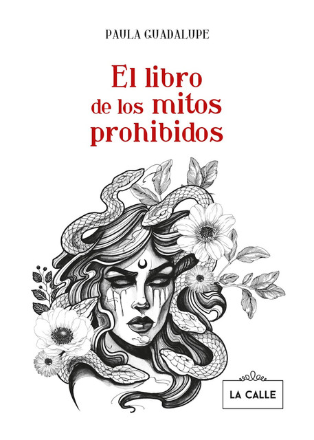 El libro de los mitos prohibidos, Paula Guadalupe