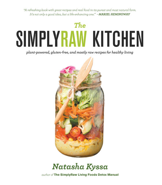 The SimplyRaw Kitchen, Natasha Kyssa