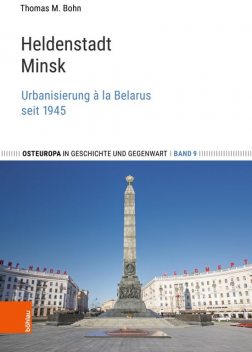 Heldenstadt Minsk, Thomas M. Bohn