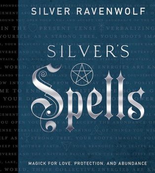 Silver's Spells, Silver RavenWolf