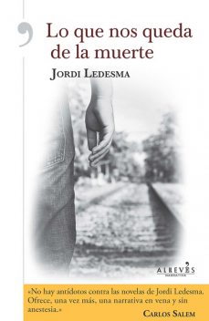 Lo que nos queda de la muerte, Jordi Ledesma