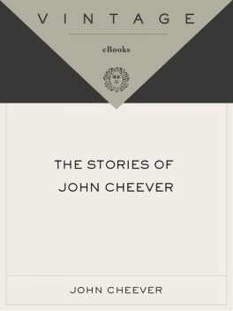 The Stories of John Cheever, John Cheever