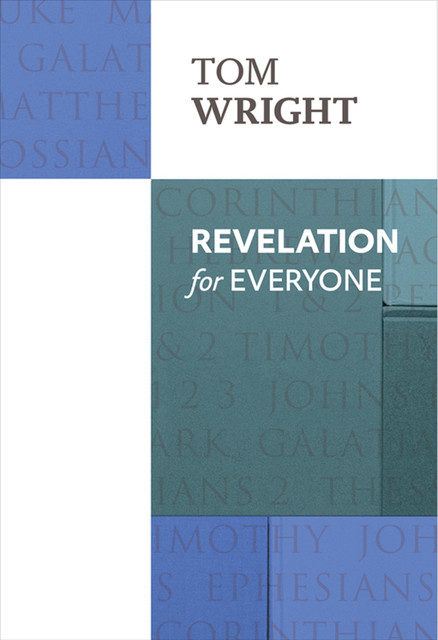 Revelation for Everyone, Tom Wright