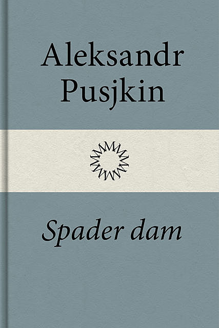 Spader dam, Aleksandr Pusjkin