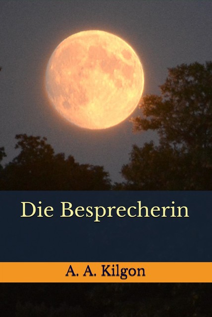 Die Besprecherin, A.A. Kilgon