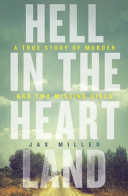 Hell in the Heartland, Jax Miller