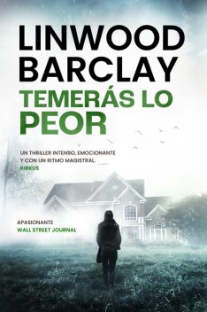 Temerás lo peor, Linwood Barclay