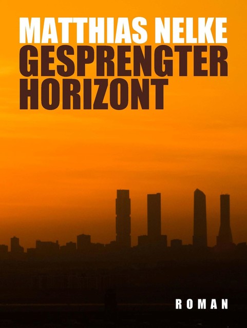 Gesprengter Horizont, Matthias Nelke