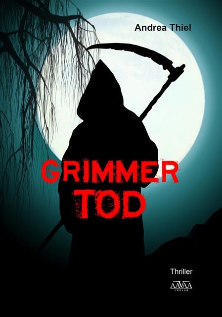 Grimmer Tod, Andrea Thiel