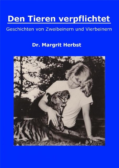 Den Tieren verpflichtet, Margrit Herbst