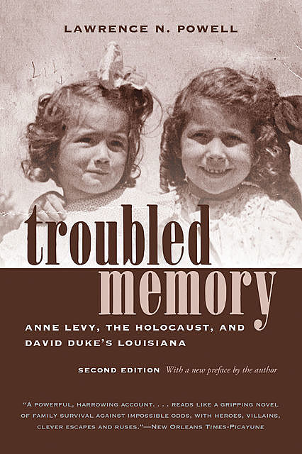 Troubled Memory, Lawrence Powell