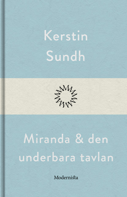 Miranda och den underbara tavlan, Kerstin Sundh