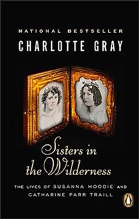 Sisters In The Wilderness, Charlotte Gray