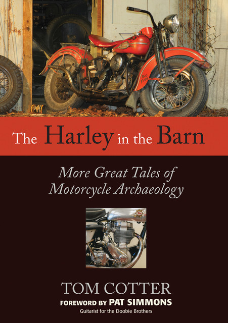 The Harley in the Barn, Tom Cotter