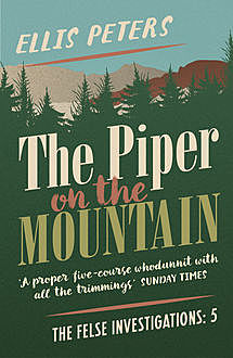 The Piper On The Mountain, Ellis Peters