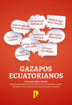GAZAPOS ECUATORIANOS, Fernando Miño-Garcés