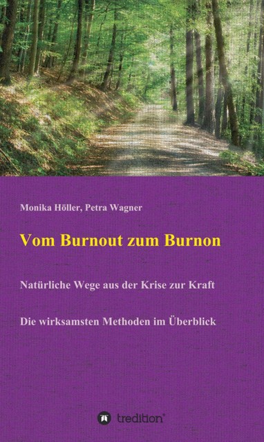 Vom Burnout zum Burnon, Petra Wagner, Monika Höller