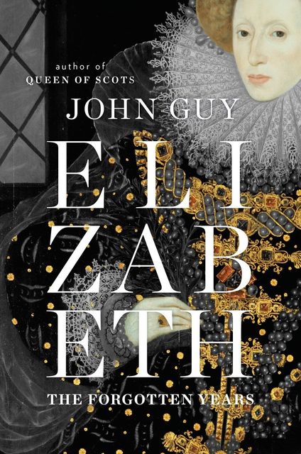 Elizabeth, John Guy