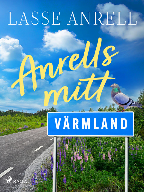 Anrells mitt Värmland, Lasse Anrell