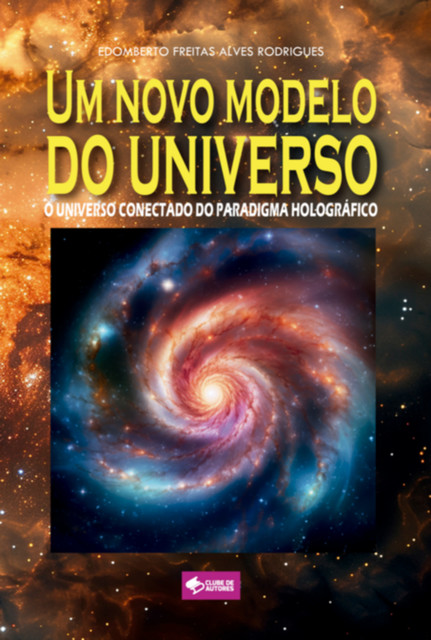 Um Novo Modelo Do Universo, Edomberto, Freitas Alves Rodrigues