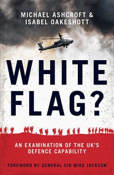 White Flag, Michael Ashcroft, Isabel Oakeshott