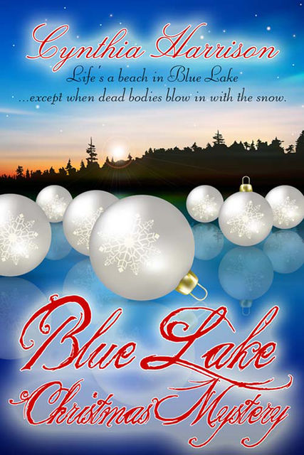 Blue Lake Christmas Mystery, Cynthia Harrison