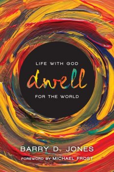 Dwell, Barry Jones