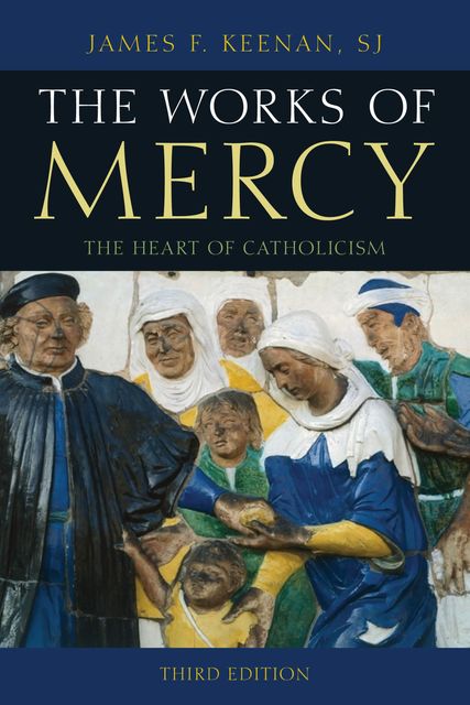 The Works of Mercy, James F. Keenan