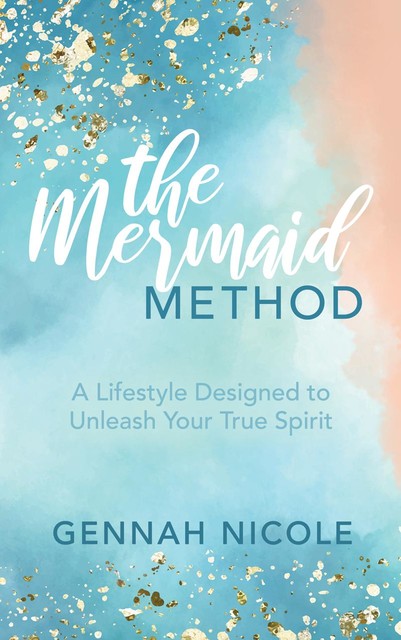 The Mermaid Method, Gennah Nicole