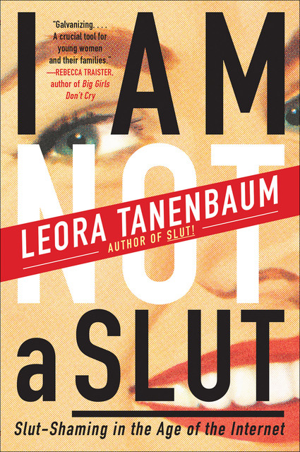 I Am Not a Slut, Leora Tanenbaum