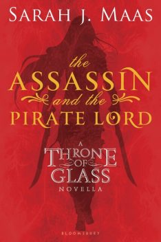 The Assassin and the Pirate Lord, Sarah J. Maas
