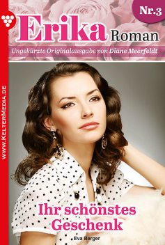 Erika Roman 3 – Liebesroman, Eva Berger