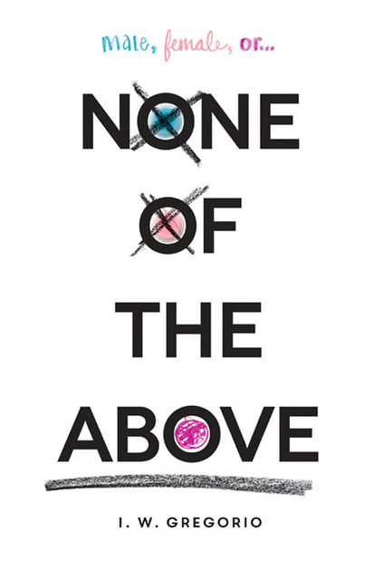 None of the Above, I.W.Gregorio