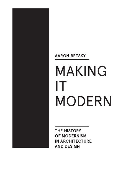Making it Modern, Aaron Betsky