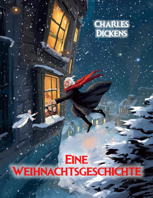 Eine Weihnachtsgeschichte, Charles Dickens