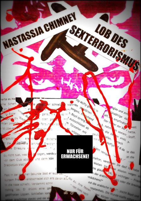 Lob des Sexterrorismus: blutiger Pornoschocker, Nastassja Chimney