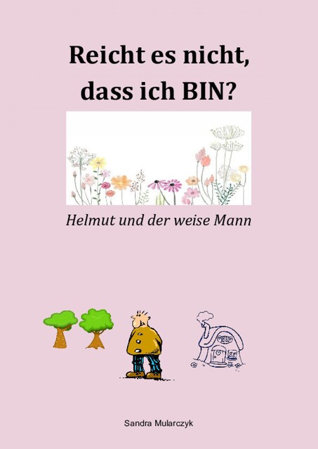 Helmut und der weise Mann, Sandra Mularczyk
