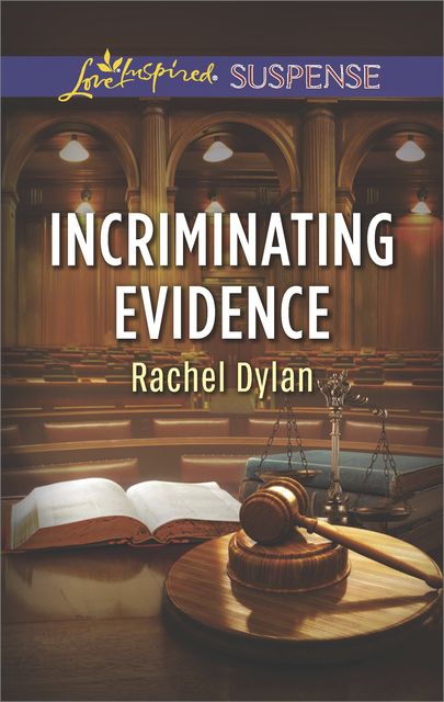 Incriminating Evidence, Rachel Dylan