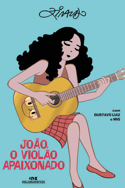 João, o violão apaixonado, Ziraldo, Gustavo Luiz