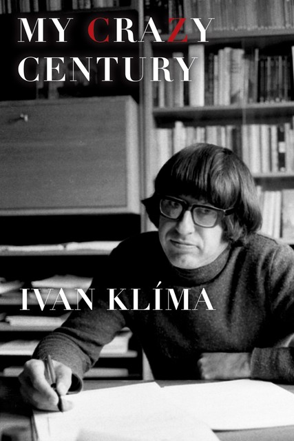 My Crazy Century, Ivan Klíma