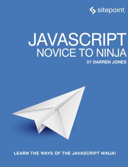JavaScript: Novice to Ninja, Darren Jones