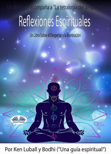 Reflexiones Espirituales-Un Libro Sobre El Despertar Y La Iluminación, Ken Luball