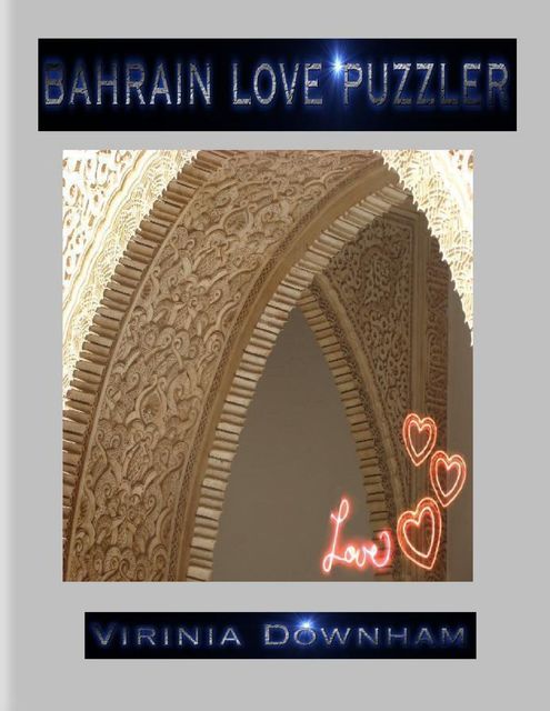 Bahrain Love Puzzler, Virinia Downham