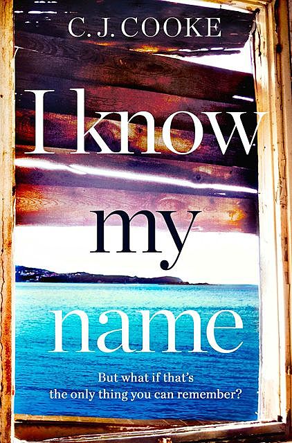 I Know My Name, C.J. Cooke