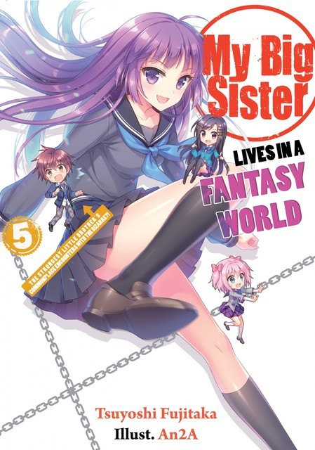 My Big Sister Lives in a Fantasy World: The Strongest Little Brother’s Commonplace Encounters with the Bizarre, An2A, Elizabeth Ellis, Emily Sorensen, Tsuyoshi Fujitaka