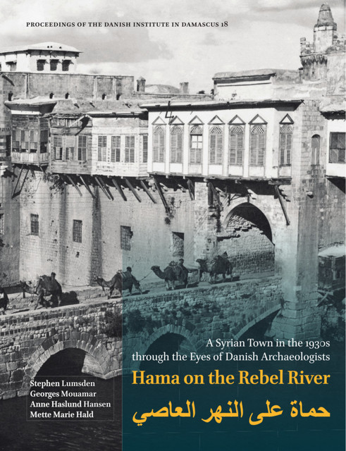 Hama on the Rebel River, Anne Haslund Hansen, Georges Mouamar, Mette Marie Hald, Stephen Lumsden