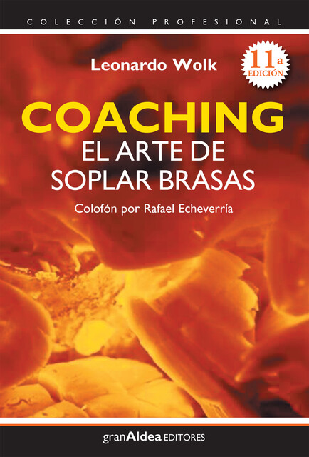Coaching el arte de soplar brasas, Leonardo Wolk